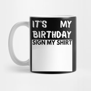 Birthday shirt Mug